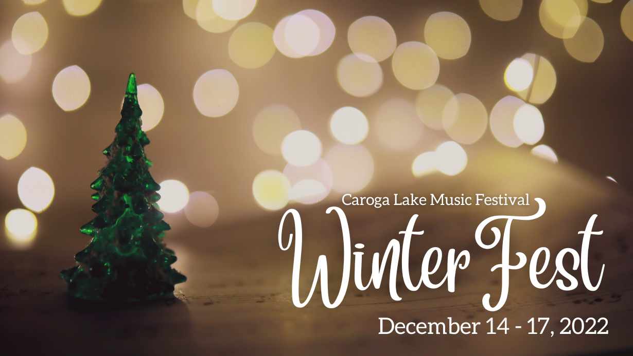 Celebrate the Holiday Season with the Caroga Lake Music Festival!