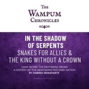 Snakes for Allies & The King Without a Crown