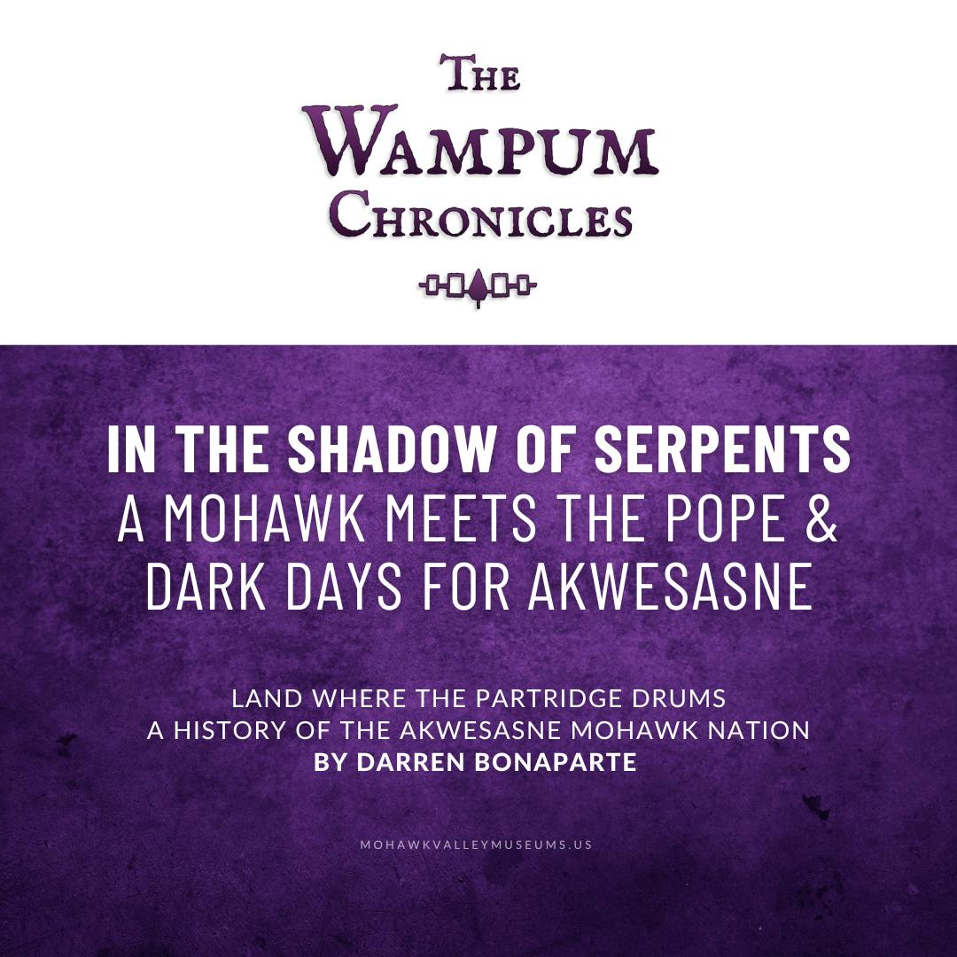 The Wampum Chronicles by Darren Bonaparte continues, “In the Shadow of Serpents” with “The Mohawks and the Patriote Rebellion”