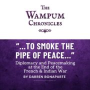 Wampum Chronicles…To Smoke the Pipe of Peace…
