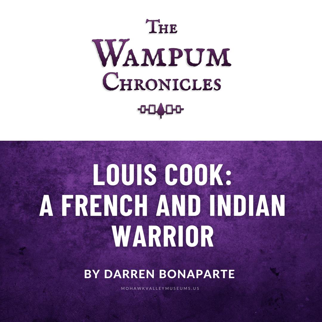 Nov 10 Wampum Chronicles Louis Cook: A French and Indian Warrior