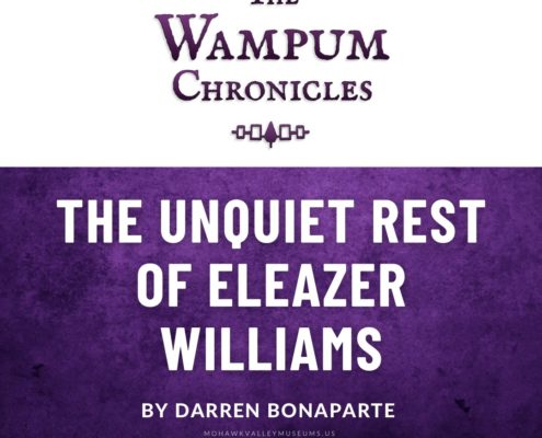 The Unquiet Rest of Eleazer Williams By Darren Bonaparte