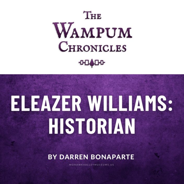Eleazer Williams: Historian, The Unquiet Rest of Eleazer Williams By Darren Bonaparte