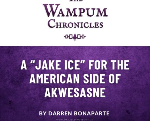 The Wampum Chronicles, A “Jake Ice” for the American Side of Akwesasne by Darren Bonaparte
