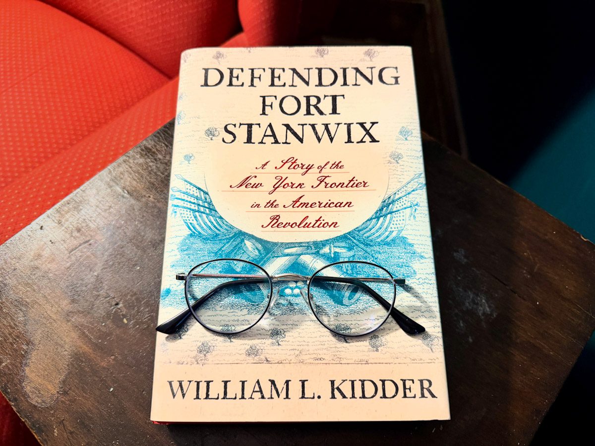 Defending Fort Stanwix by William L. Kidder