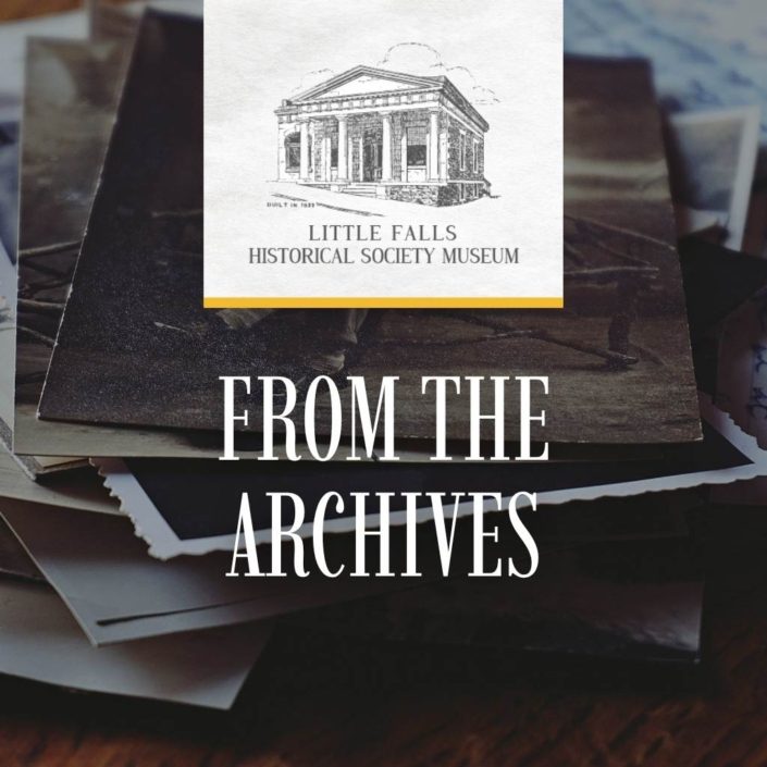 From the Little Falls Historical Society Archives